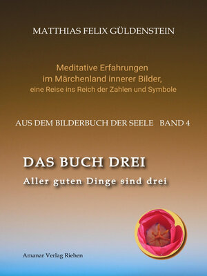 cover image of DAS BUCH DREI; Dreiteilung allgemein; Seelenmodelle der Psychologie, Grimm-Märchen von der Kristallkugel; Tierkreiszeichen Krebs und Steinbock;